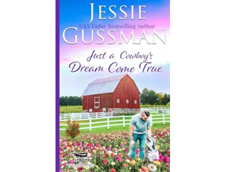 Livro Just a Cowboys Dream Come True Large Print Edition de Jessie Gussman (Inglês)