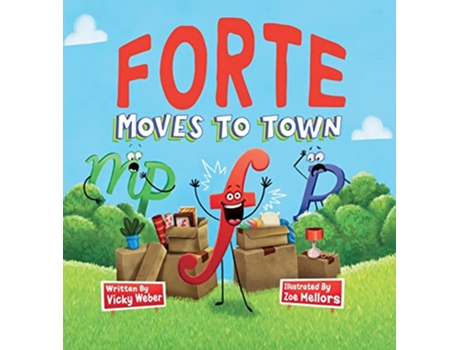 Livro Forte Moves to Town de Vicky Weber (Inglês - Capa Dura)