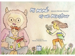 Livro Mi Mamá Es Un Monstruo de Méndez Álvarez Ignacia (Espanhol)