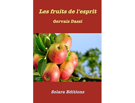 Livro Les fruits de lesprit French Edition de Gervais Dassi (Francês)