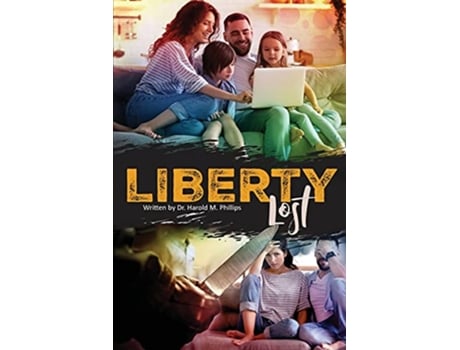 Livro Liberty Lost de Harold Phillips (Inglês)