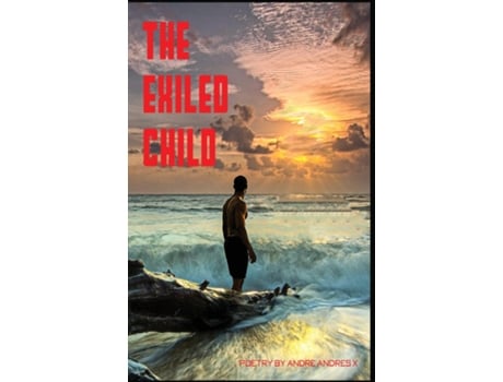 Livro The Exiled Child De Andre Andres X (inglês)