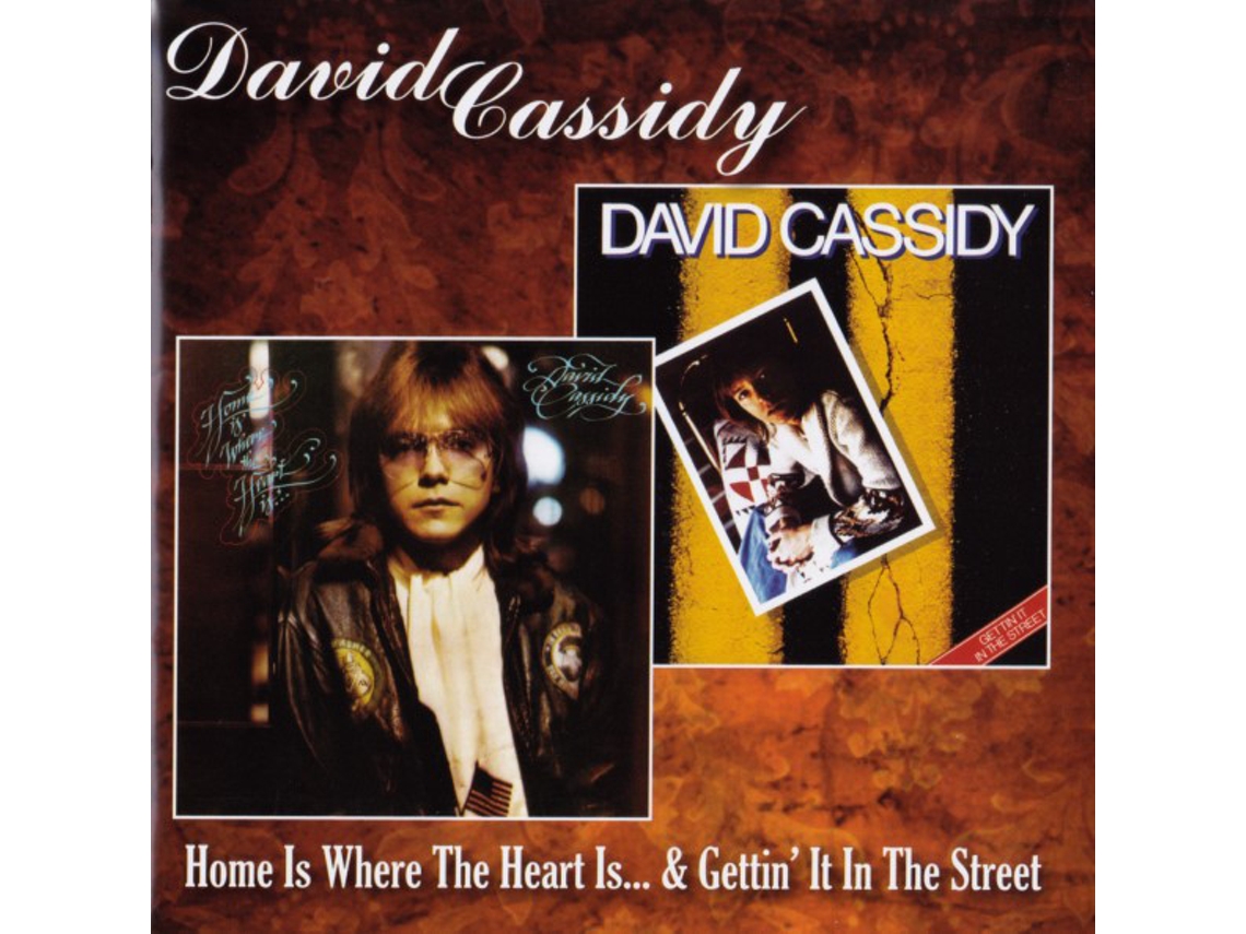 CD David Cassidy - Home Is Where The Heart Is... / Gettin' It In The Street