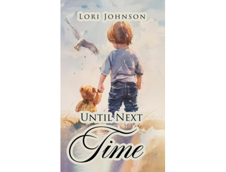 Livro Until Next Time de Lori Johnson (Inglês)