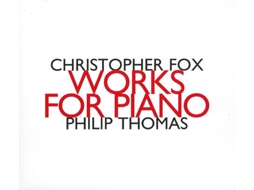 CD Christopher Fox - Philip Thomas