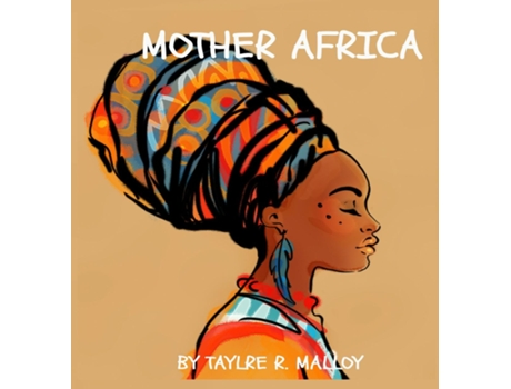 Livro Mother Africa De Taylre R Malloy (inglês)