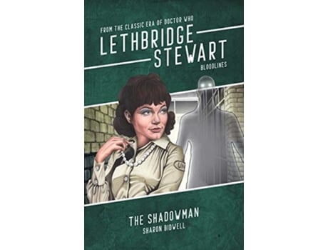 Livro lethbridge-stewart: shadow man de sharon bidwell (inglês)