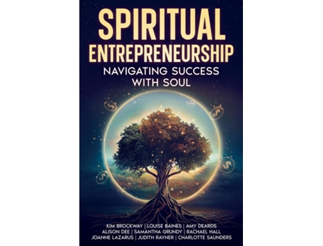 Livro Spiritual Entrepreneurship Navigating Success With Soul de Kim Brockway (Inglês)