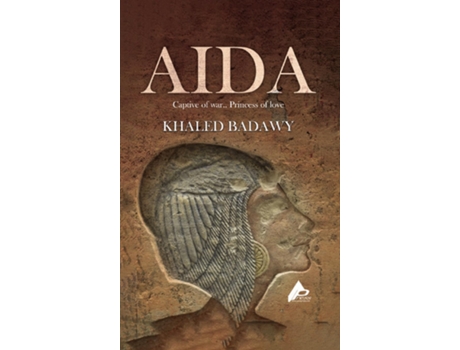 Livro AIDA The Captive of War.. Princess of Love de Khaled Badawy (Inglês)
