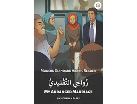 Livro My Arranged Marriage Modern Standard Arabic Reader Modern Standard Arabic Readers de Matthew Aldrich e Nourhan Sabek (Inglês)