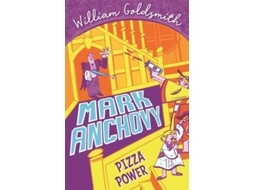 Livro Mark Anchovy Pizza Power de William Goldsmith (Inglês)