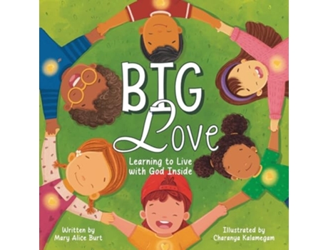 Livro Big Love Learning to Live with God Inside de Mary Alice Burt (Inglês)