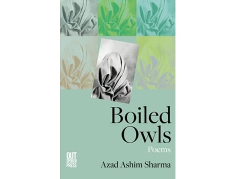 Livro Boiled Owls De Azad Ashim Sharma (inglês)