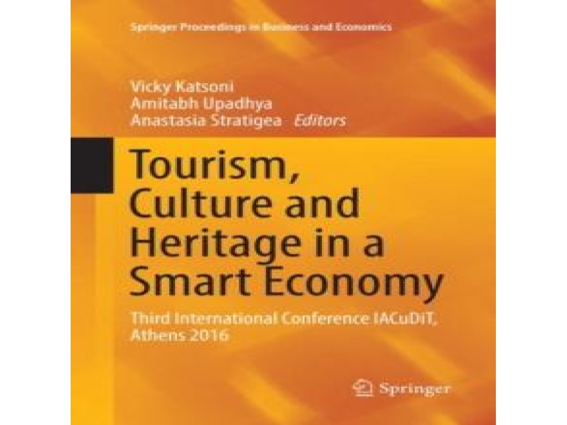 Livro Tourism Culture and Heritage in a Smart Economy Third International Conference IACuDiT Athens 2016 de Springer Nature BV (Inglês)