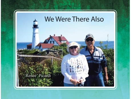 Livro We Were There Also de Renee Picardi (Inglês)