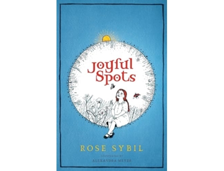 Livro Joyful Spots de Rose Sybil (Inglês)
