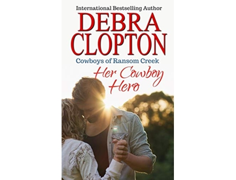 Livro Her Cowboy Hero Cowboys of Ransom Creek de Debra Clopton (Inglês)