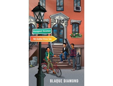 Livro 1380 Prospect Avenue Not Another Bronx Tale De Blaque Diamond (inglês)