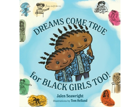 Livro Dreams Come True For Black Girls Too! De Seawright, Jalen Et Al. (inglês)