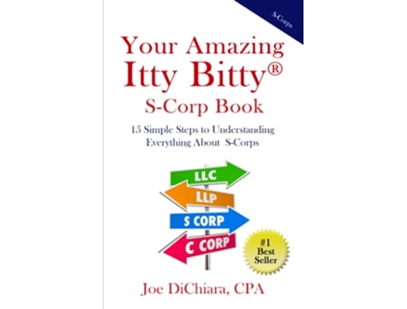 Livro Your Amazing Itty Bitty® SCorp Book 15 Simple Steps to Understanding Everything About SCorps de Joe Dichiara (Inglês)