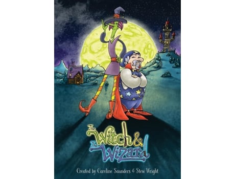 Livro The Witch amp The Wizard The Land of the Dreamers de Caroline Monica Saunders (Inglês)