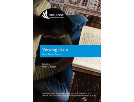 Livro Viewing Islam From Text To Context Occasional Papers In The Study Of Islam And Other Faiths Nos. 1 Amp 2 De Peter Riddell (inglês)