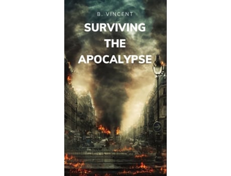 Livro Surviving the Apocalypse de B Vincent (Inglês)