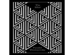 Livro The Idiot de Fyodor Dostoyevsky (Inglês)