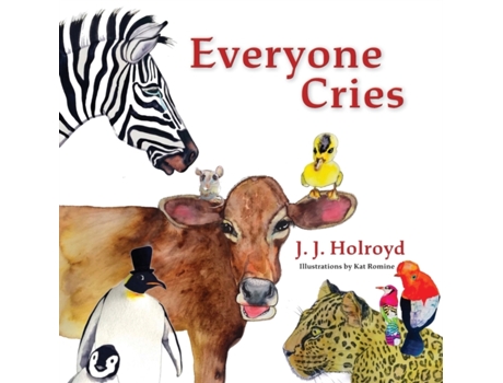 Livro Everyone Cries J J Holroyd (Inglês)