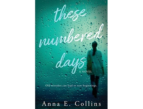 Livro These Numbered Days de Anna E Collins (Inglês)