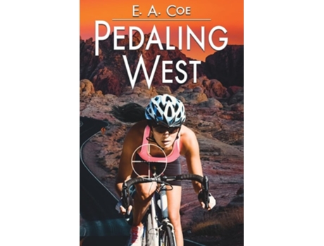Livro Pedaling West De E A Coe (inglês)