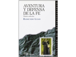 Livro Aventura Y Defensa De La Fe de Raimundo Lulio (Espanhol)