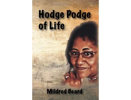 Livro Hodge Podge of Life de Mildred Beard (Inglês)