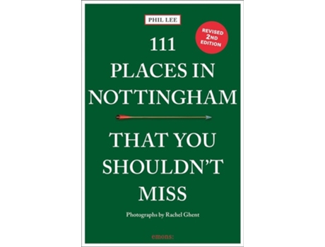 Livro 111 Places in Nottingham That You Shouldnt Miss de Phil Lee (Inglês)