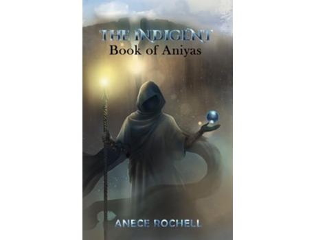 Livro The Indigent Book of Aniyas de Anece Rochell (Inglês)