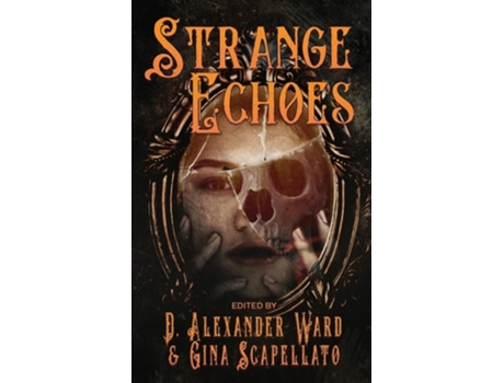 Livro Strange Echoes de D Alexander Ward (Inglês)
