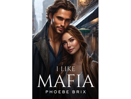 Livro I like Mafia de Phoebe Brix (Inglês)