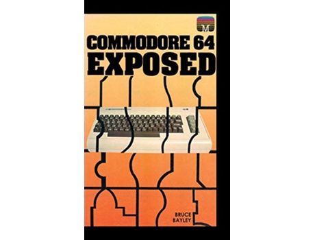 Livro Commodore 64 Exposed 1 Retro Reproductions de Bruce Bayley (Inglês)