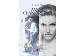 Livro Amor Clandestino de A J Arruda Filho (Português do Brasil)