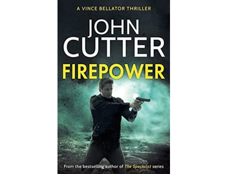 Livro Firepower A hard-hitting political thriller targeting government corruption de John Cutter (Inglês)