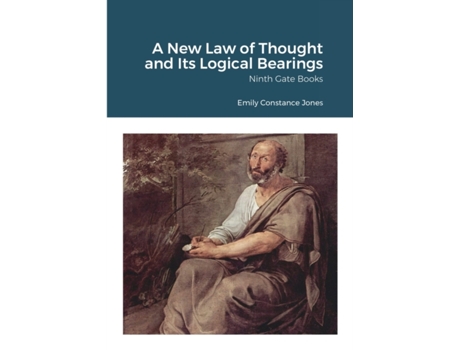 Livro A New Law of Thought and Its Logical Bearings: Ninth Gate Books Emily Constance Jones (Inglês)