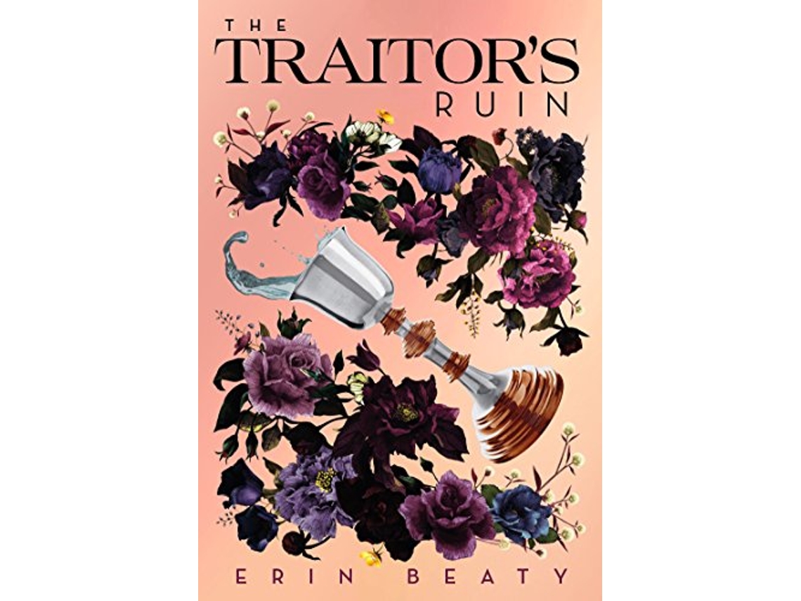 Livro Traitors Ruin de Erin Beaty (Inglês)