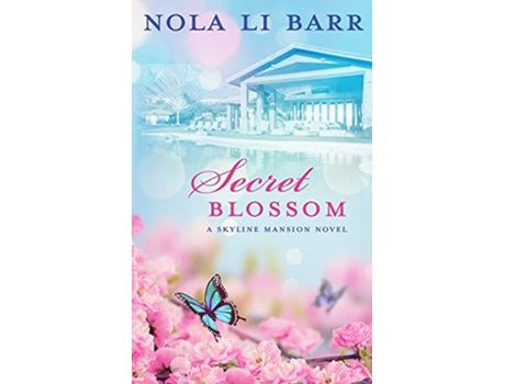 Livro Secret Blossom Skyline Mansion de Nola Li Barr (Inglês)