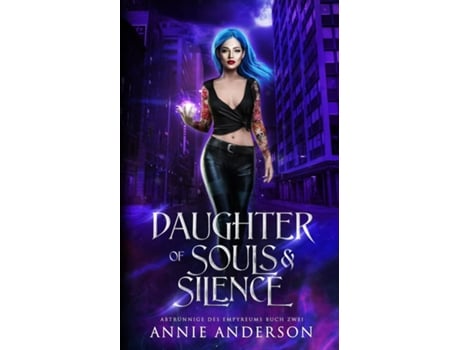 Livro Daughter of Souls amp Silence de Annie Anderson (Inglês)