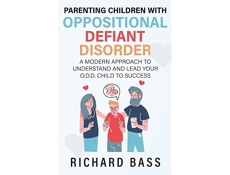 Livro Parenting Children With Oppositional Defiant Disorder De Richard Bass (inglês)