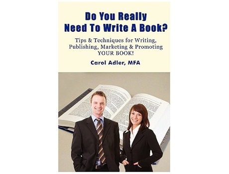 Livro Do You Really Need to Write a Book Tips Techniques for Writing Publishing Marketing Promoting Your Book de Carol Adler (Inglês)