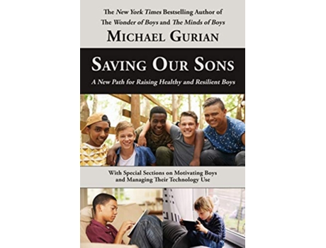 Livro Saving Our Sons A New Path for Raising Healthy and Resilient Boys de Dr Michael Gurian (Inglês)