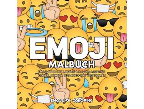 Livro Emoji Malbuch Emoji Buch Mit Collagen Mit Lustige Malvorlagen Für Kinder, Jungen, Mädchen Und Jugendlich De Emojilife Coloring (alemão)