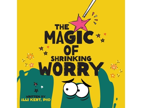 Livro The Magic of Shrinking Worry de Alli Kert (Inglês)