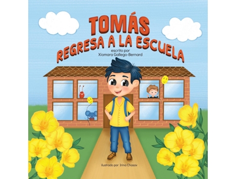 Livro TOMÁS REGRESA A LA ESCUELA de Xiomara Gallego-Bernard (Inglês)